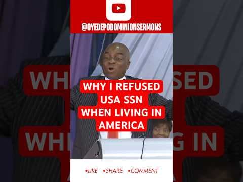 WHY I REFUSED AMERICA SSN WHEN I WAS LIVING THERE BISHIP DAVID OYEDEPO
